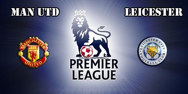Манчестър Юнайтед срещу Лестър