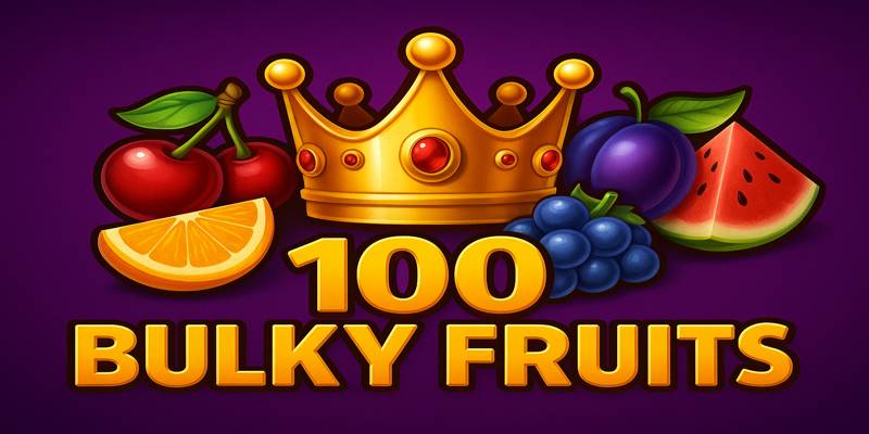 100 Bulky Fruits Казино Слот Игра от EGT/Amusnet