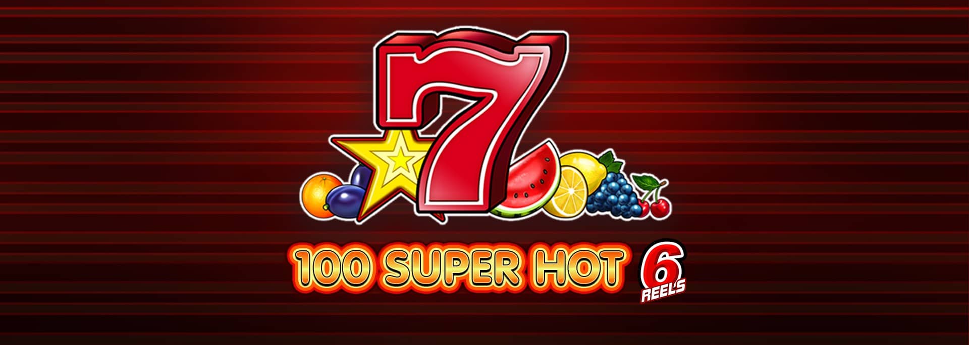 100 Super Hot 6 Reels – Казино Слот Игра от EGT