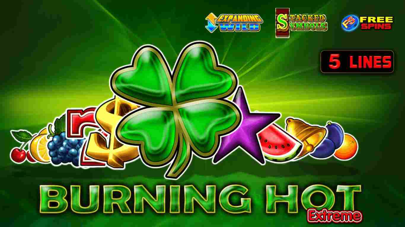 Burning Hot Extreme – Казино Слот Игра от EGT