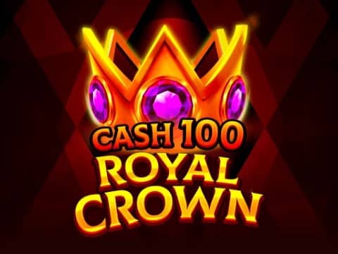 Cash 100 Royal Crown – 7777 Gaming казино слот с безплатно демо