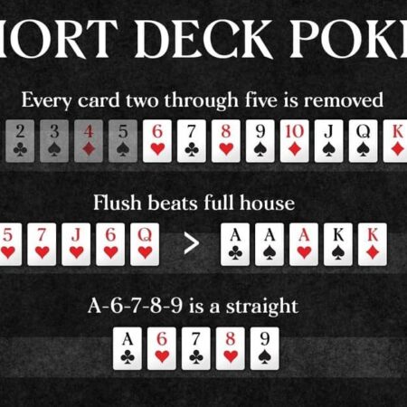 Покер правила на  Short Deck Poker – как се играе Six Plus Hold’em