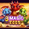 3 Magic Eggs слот – ревю на играта от Pragmatic Play