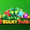 40 Bulky Fruits 6 Reels – слот ревю от Amusnet