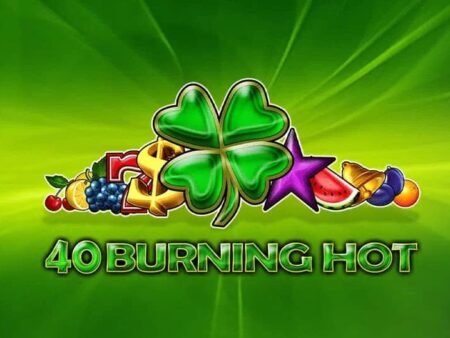 Ревю на 40 Burning Hot – класически слот от Amusnet
