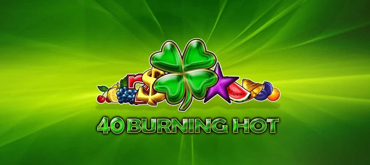 Ревю на 40 Burning Hot – класически слот от Amusnet