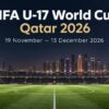 Световно първенство U-17 2026 в Катар: програма, формат и групи