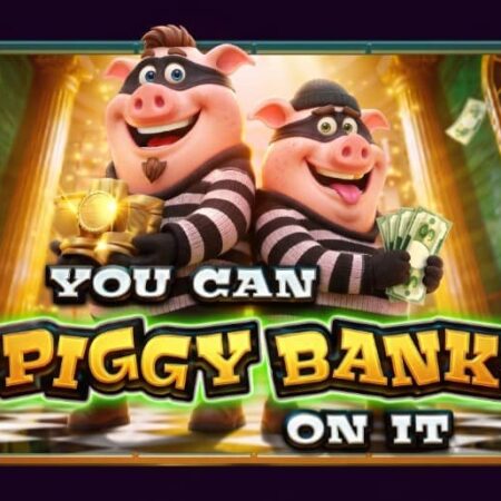 You Can Piggy Bank On It слот – ревю на играта от Pragmatic Play