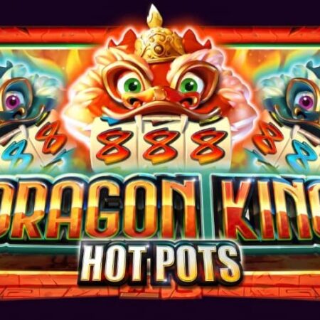 Dragon King Hot Pots – Слот от Pragmatic Play | Демо